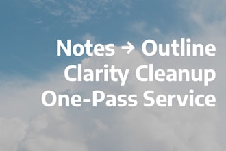 turn your messy notes into a clean outline