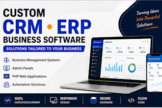 develop custom CRM, erp, admin panel, or PHP web application