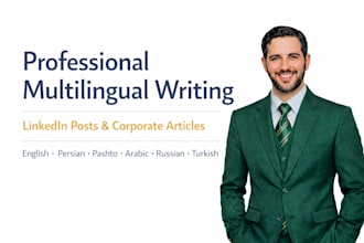 write professional multilingual corporate linkedin posts and articles