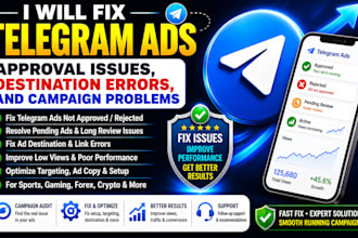 fix telegram ads approval issues, destination errors, and campaign problem