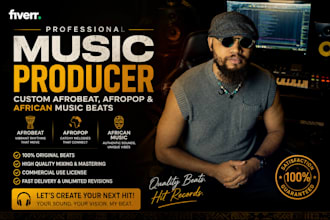 produce your custom afrobeat, afropop, african music beats
