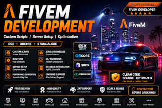 develop, fix, optimize, or customize your fivem server and scripts