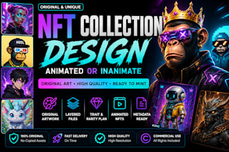 design your original nft collections, animated or inanimate