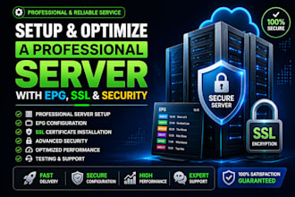 setup and optimize a professional server with epg, SSL and security