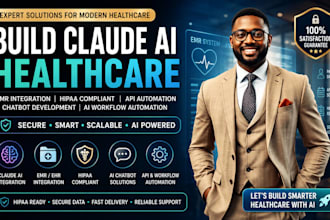 build claude ai healthcare, emr, hipaa  api automation, chatbot integration