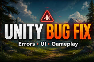fix bugs errors and add features in your unity game