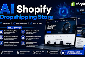 build an ai poweres shopify dropshipping store that convert