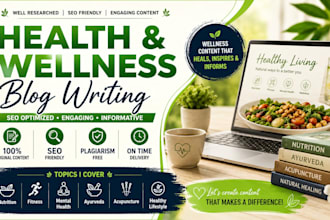 write engaging health and wellness blog articles