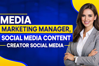 be your social media marketing manager social media content creator social media