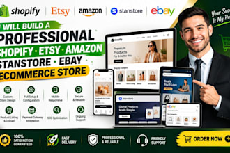 build a professional shopify etsy amazon stanstore ebay ecommerce store