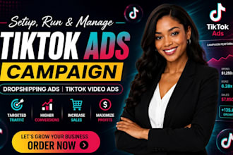 run, manage and setup tiktok ads campiagn tik tok dropshipping video ads manager