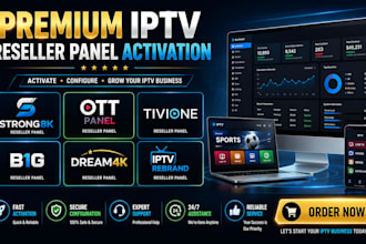 activate reseller panel strong8k,ott panel,tivione, b1g,dream4k,iptv rebrand