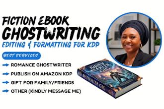 be your romance ebook ghostwriter fiction book editor kdp ghost book writer