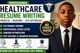 write healthcare resume, nursing resume, medical resume and ats resume