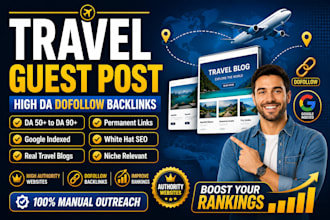 do 500k guest post on premium travel website, lifestyle, travel blogs, backlinks