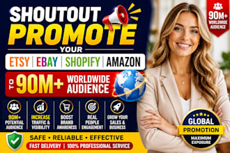 shoutout promote your etsy, ebay, shopify amazon store to 90m worldwide audience