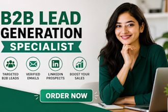 be your b2b lead generation specialist for targeted sales leads