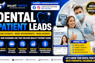run facebook ads for dental clinics and generate patient leads