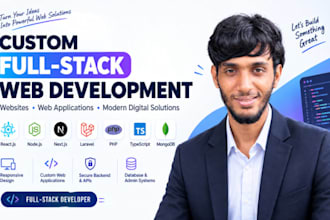 develop custom full stack website and web application