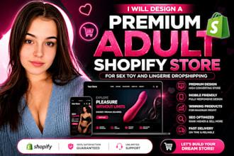 develop adult shopify store, lingerie website toy store adult store dropshipping