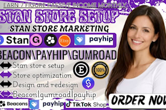 setup stan store, etsy, beacons ai, gumroad, payhip and upload digital pr