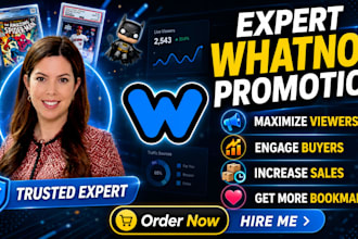 do organic whatnot promotion to boost live stream viewers, sales, bids followers