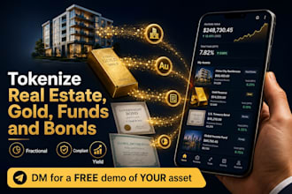 develop rwa tokenization platform for real estate, gold, funds, fractional bonds