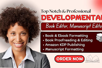 developmental book editor book editing, book formatting, manuscript formatting