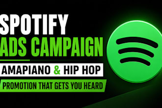 run spotify ads campaign for amapiano hip hop and rap artists