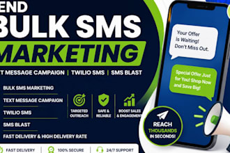 send bulk sms marketing , text message campaign, twilio sms, sms blast, bulk sms