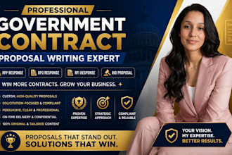 write government contract proposal, rfp, rfq, rfi response and bid proposal