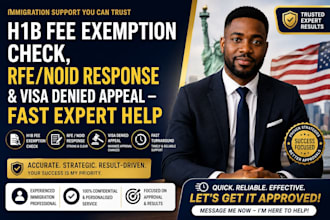 h1b fee exemption check rfe noid response visa denied appeal fast expert help