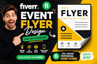 design a event flyer design in 6hrs