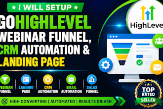 setup gohighlevel webinar funnel, CRM automation and landing page