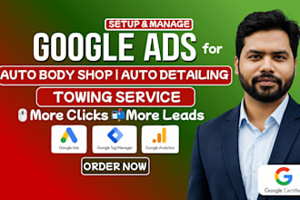 run google ads PPC for auto detailing, body shop, and towing service