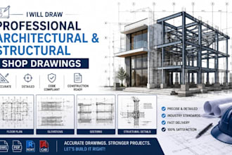 draw professional architectural and structural shop drawings