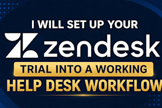 set up your zendesk trial into a working help desk workflow