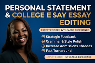 edit and polish your personal statement,  essays, or statement of purpose