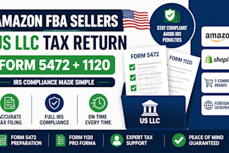 help amazon fba sellers file US llc tax return form 5472 1120 irs compliance