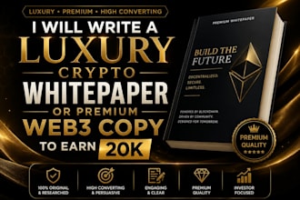 write a luxury crypto whitepaper or premium web3 copy to earn 20k
