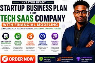 investor ready startup business plans with financial modeling for tech saas