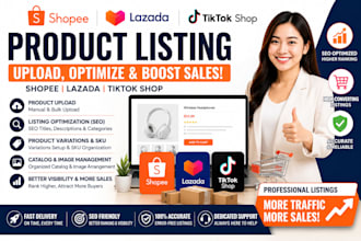 do shopee, lazada, and tiktok shop product listing, upload, and SEO optimization