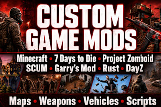 do mod minecraft, 7 days to die, project zomboid, scum, garrys mod, rust, dayz