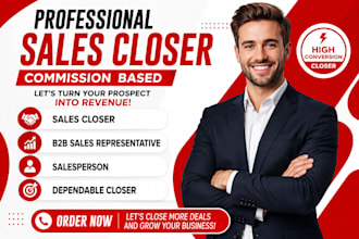 sales closer commission based sales closer b2b sales representative salesperson