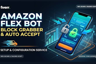 setup a fast amazon flex bot, flex block grabber auto accept script