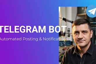 build a telegram bot for automated posting or notifications