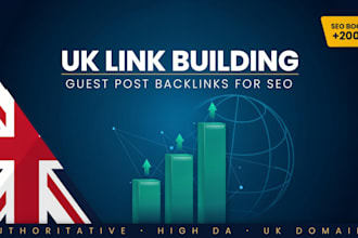 provide uk link building service for guest post uk backlinks for seo
