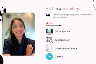 be your secretary or personal assistant
