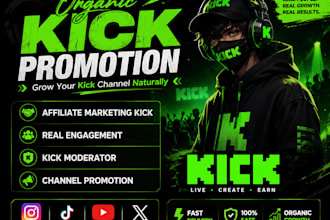 organic kick promotion channel promotion ,affiliate growth and viewers
