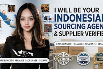 be your indonesian sourcing agent and supplier verifier